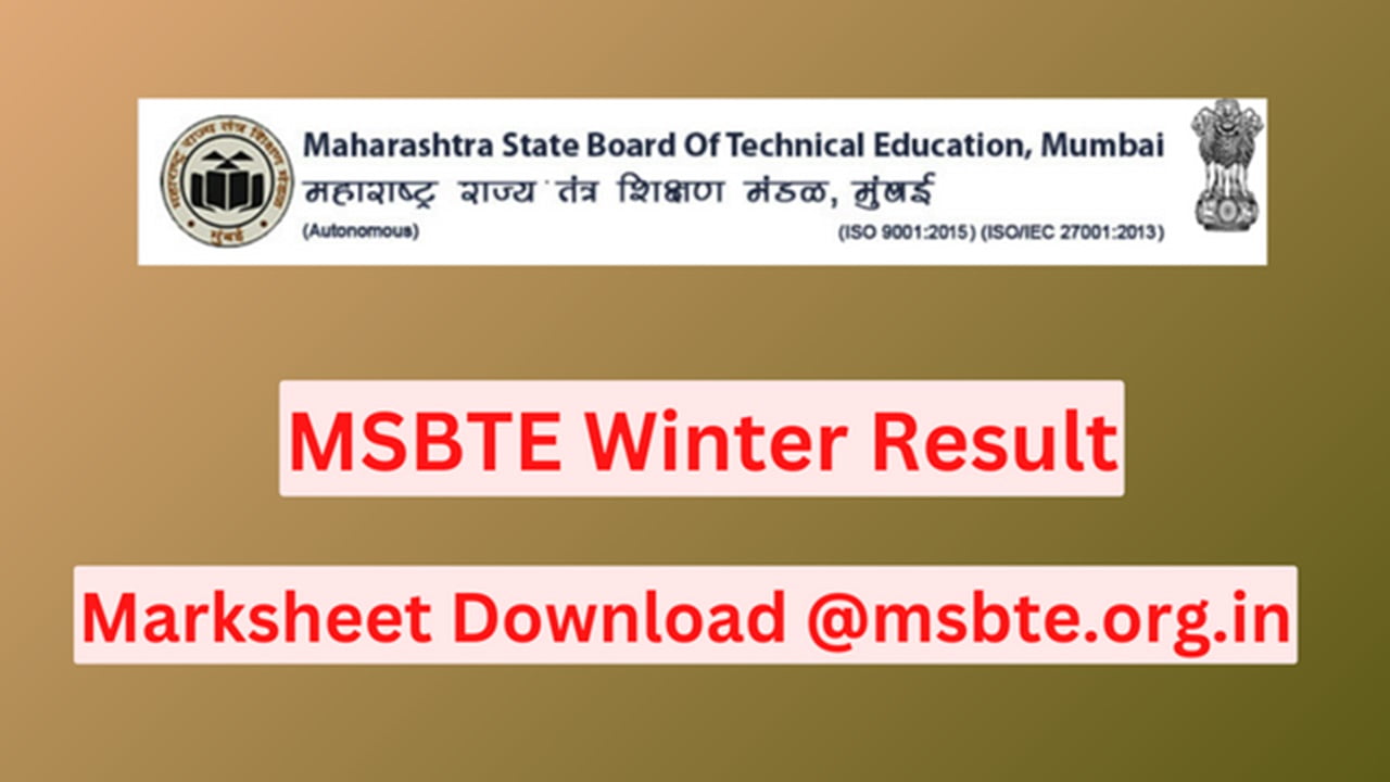 MSBTE Winter 2024 Result Download Link ,Marksheet And More