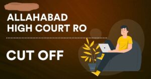 Allahabad High Court RO Final Cutoff 2024